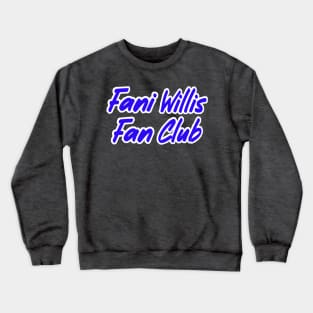 Fani Willis Fan Club - Front Crewneck Sweatshirt